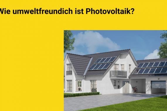 Wie umweltfreundlich ist Photovoltaik?